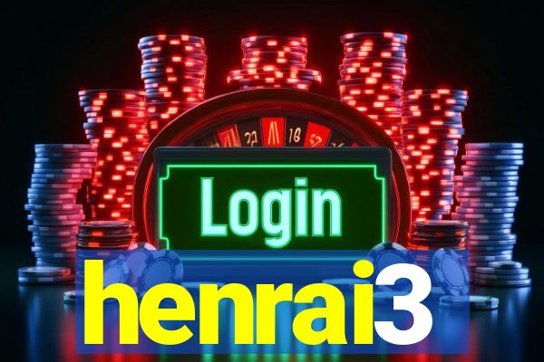henrai3