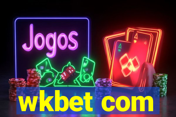 wkbet com