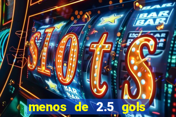 menos de 2.5 gols o que significa