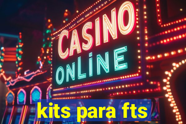 kits para fts
