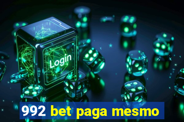 992 bet paga mesmo