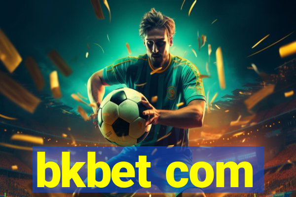 bkbet com
