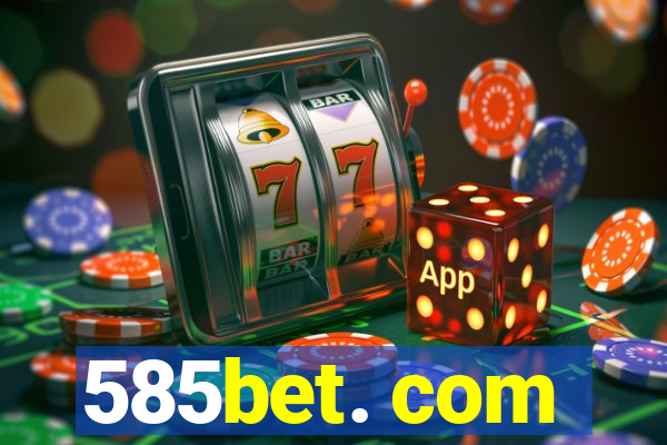 585bet. com