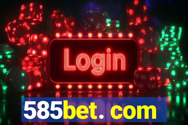 585bet. com