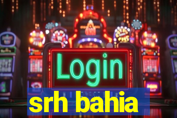 srh bahia