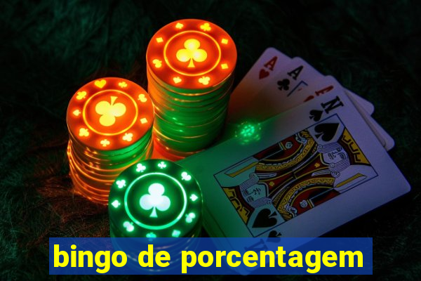 bingo de porcentagem
