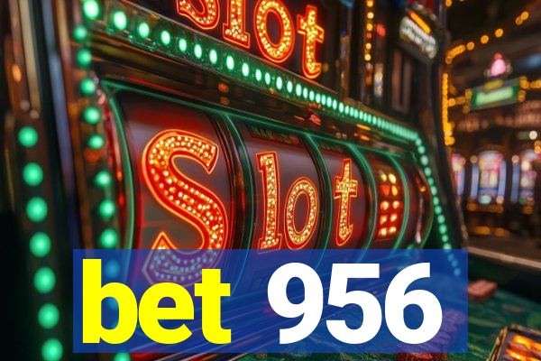 bet 956