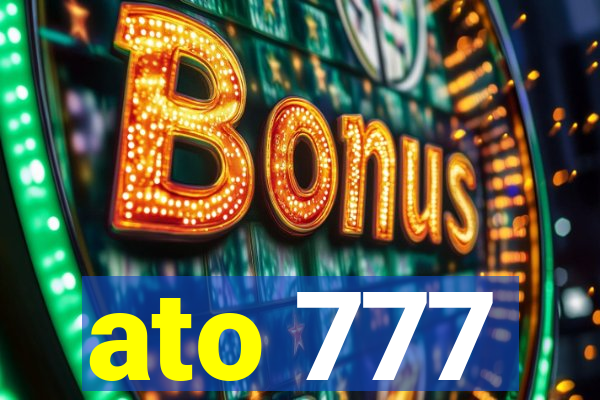 ato 777