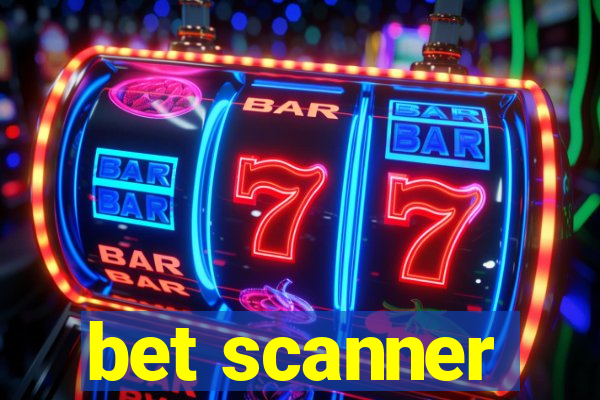 bet scanner