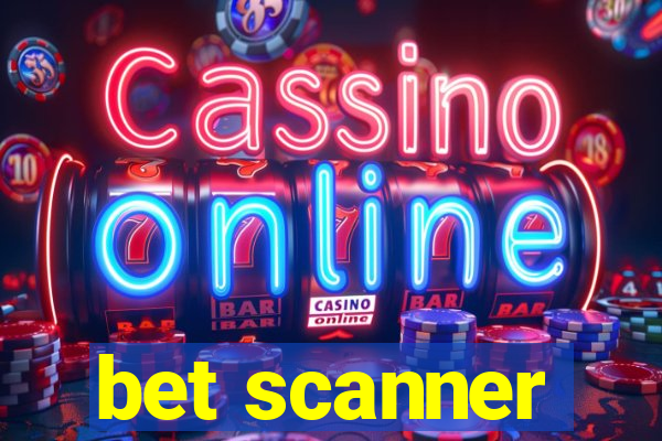 bet scanner