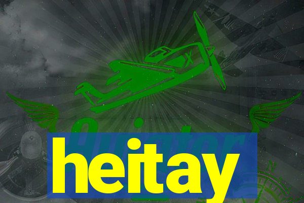 heitay
