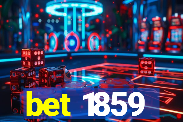 bet 1859