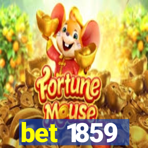 bet 1859