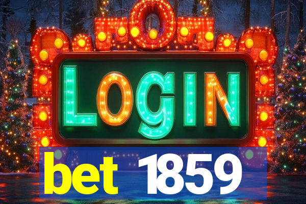 bet 1859