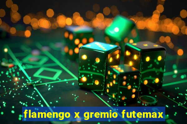 flamengo x gremio futemax