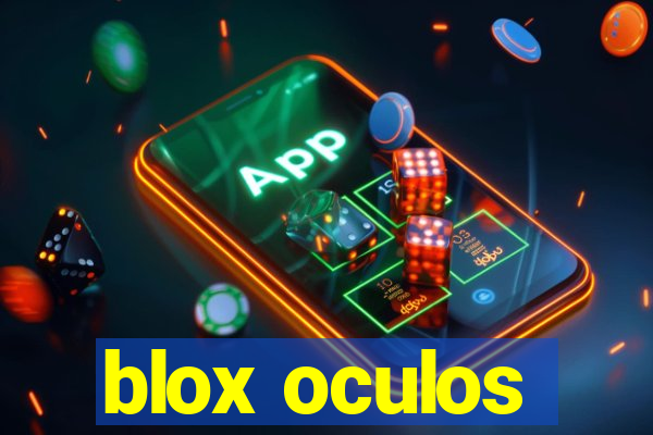 blox oculos