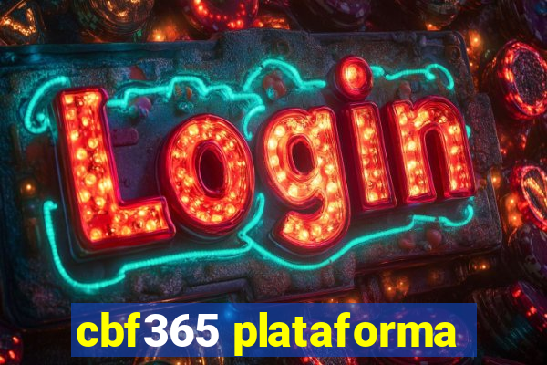 cbf365 plataforma