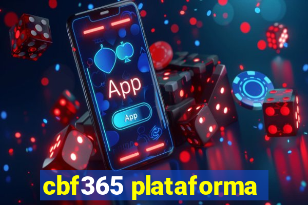 cbf365 plataforma