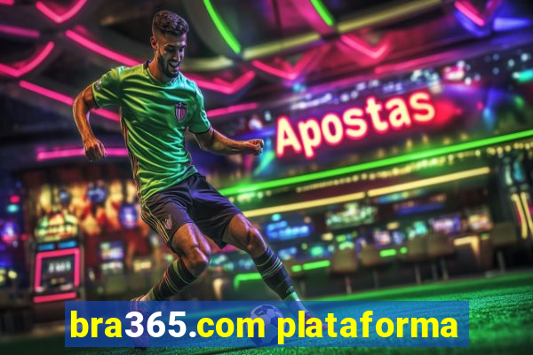 bra365.com plataforma