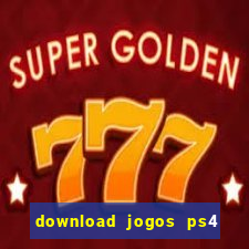 download jogos ps4 pkg pt-br
