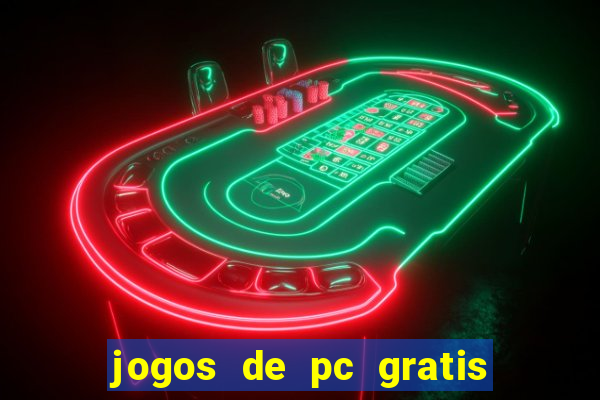 jogos de pc gratis para download