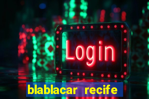 blablacar recife porto de galinhas