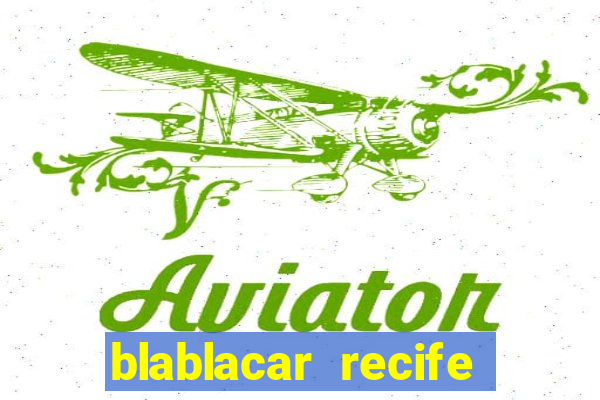 blablacar recife porto de galinhas