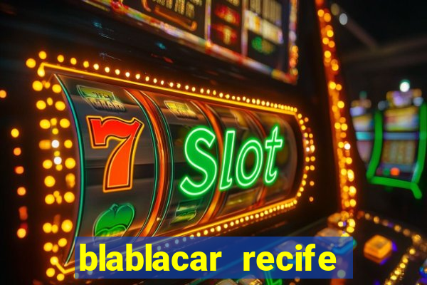 blablacar recife porto de galinhas