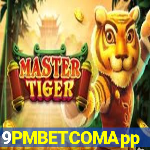 9PMBETCOMApp