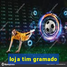loja tim gramado