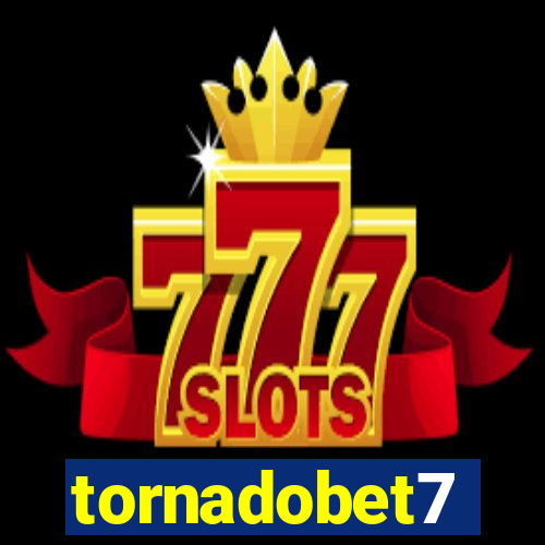 tornadobet7