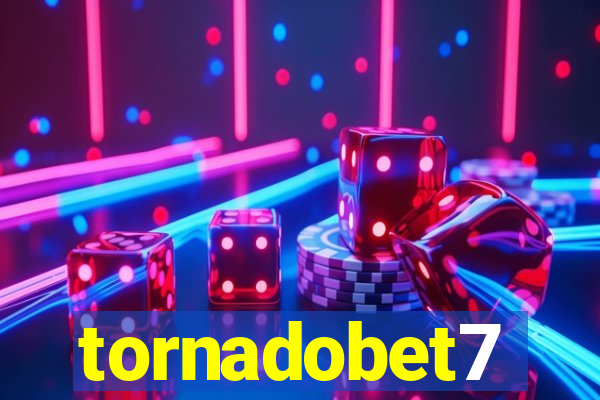 tornadobet7