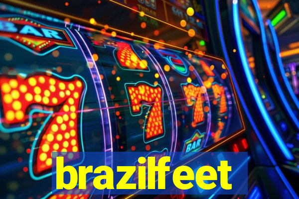 brazilfeet