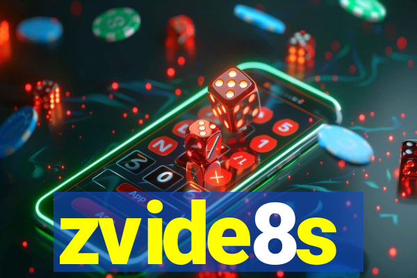zvide8s