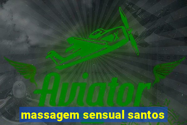massagem sensual santos