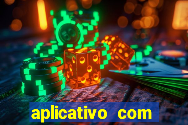 aplicativo com dinheiro infinito