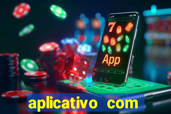 aplicativo com dinheiro infinito
