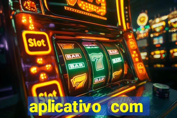 aplicativo com dinheiro infinito