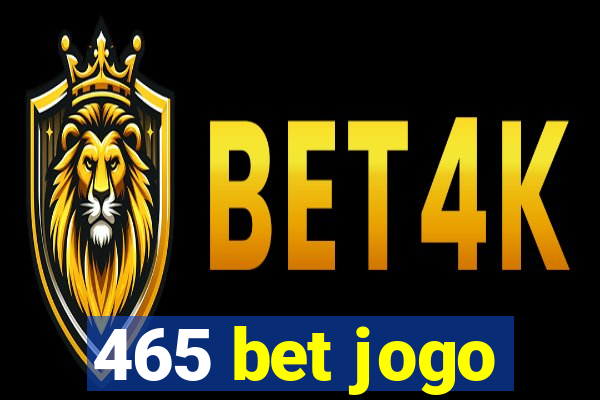 465 bet jogo