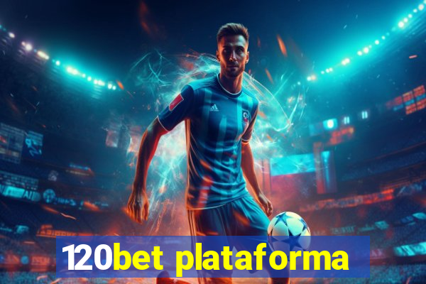 120bet plataforma