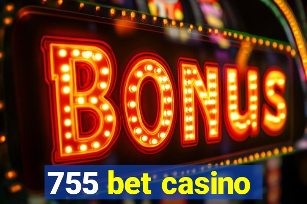 755 bet casino