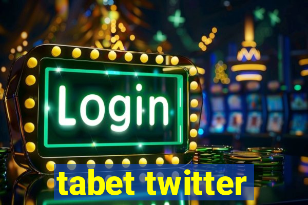 tabet twitter