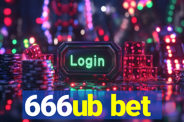 666ub bet