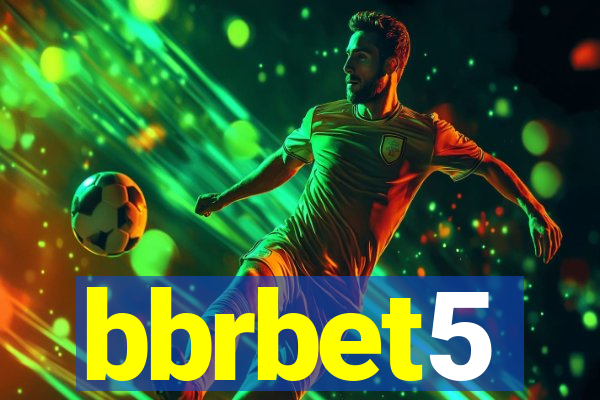 bbrbet5