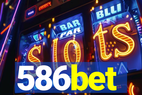 586bet