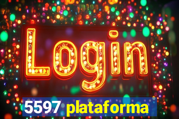 5597 plataforma