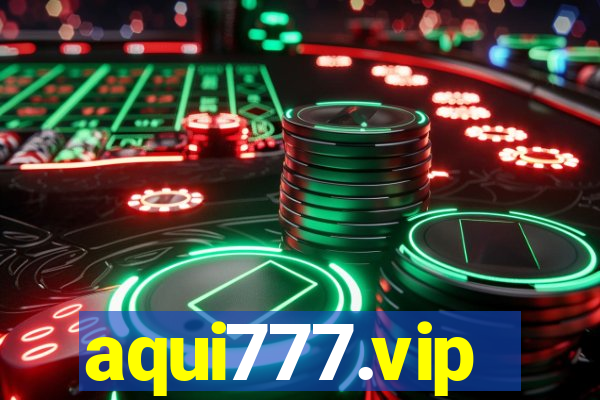 aqui777.vip
