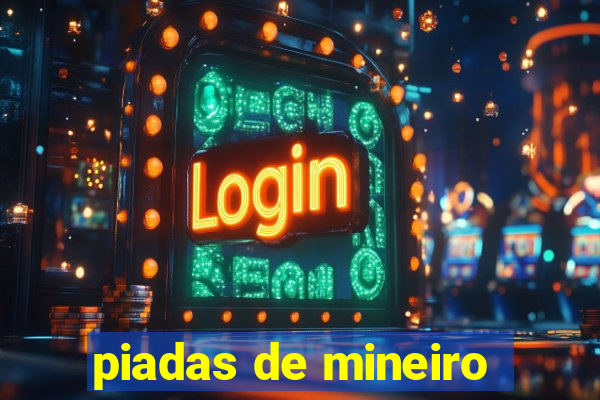 piadas de mineiro