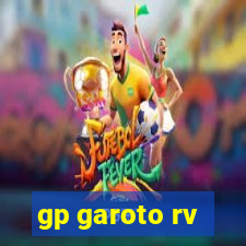 gp garoto rv