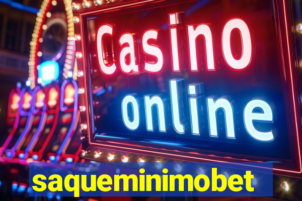 saqueminimobet